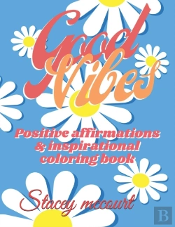 Bertrand.pt - Positive Vibe Coloring Book For Adults
