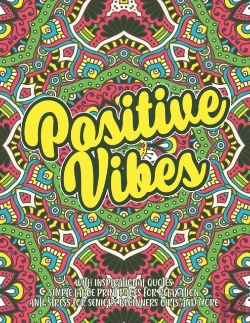 Bertrand.pt - Positive  Vibes With Inspirational Quotes Simple Large Print Pages For Relaxation Anti-Stress For Seniors Beginners Girls And More
