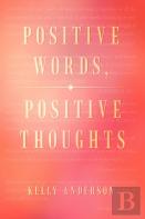 Positive Words, Positive Thoughts