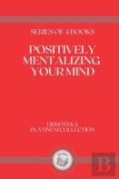Positively Mentalizing Your Mind