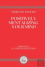 Positively Mentalizing Your Mind