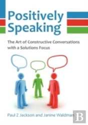 Positively Speaking: The Art Of Construc