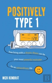 Positively Type 1: How Living With A Chr