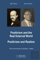 Positivism And The Real External World & Positivism And Realism