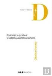 Positivismo Jurídico Y Sistemas Constitucionales
