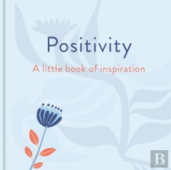 Bertrand.pt - Positivity: A Little Book Of Inspiration