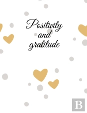Positivity And Gratitude
