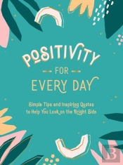 Positivity For Every Day