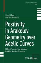 Positivity In Arakelov Geometry Over Adelic Curves