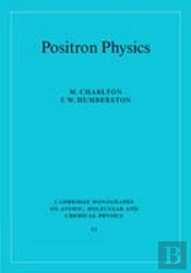 Positron Physics