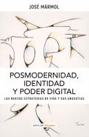 Posmodernidad, Identidad Y Poder Digital