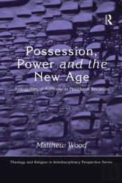 Possession, Power And The New Age