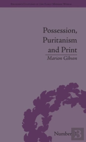 Possession, Puritanism And Print