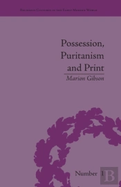 Possession, Puritanism And Print