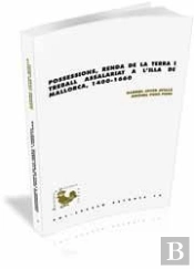 Possessions, Renda De La Terra I Treball Assalariat