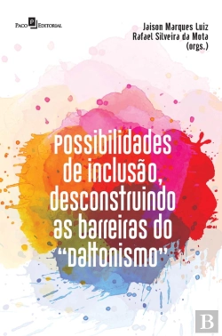 Bertrand.pt - Possibilidades De Inclusão, Desconstruindo As Barreiras Do 