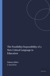 Possibility/Impossibility Of A New Critical Language In Education