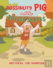 Possibility Pig And The Roller Skates