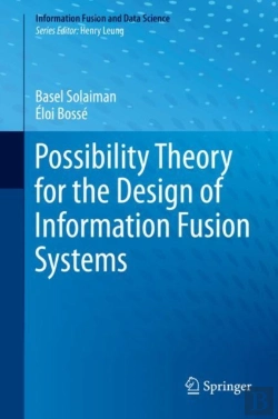 Bertrand.pt - Possibility Theory For The Design Of Information Fusion Systems