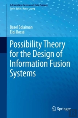 Bertrand.pt - Possibility Theory For The Design Of Information Fusion Systems