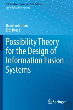 Bertrand.pt - Possibility Theory For The Design Of Information Fusion Systems