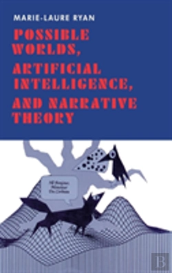Bertrand.pt - Possible Worlds, Artificial Intelligence, And Narrative Theory