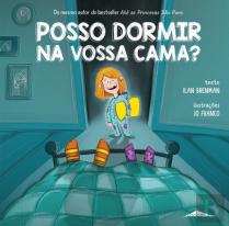 Posso Dormir na Vossa Cama?