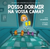 Posso Dormir na Vossa Cama?