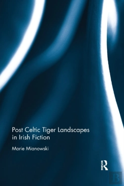 Bertrand.pt - Post Celtic Tiger Landscapes In Irish Fiction