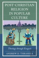 Post-Christian Religion In Popular Culture