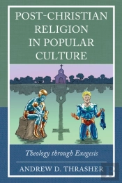 Post-Christian Religion In Popular Culture