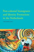 Post-Colonial Immigrants And Identity Formations In The Netherlands