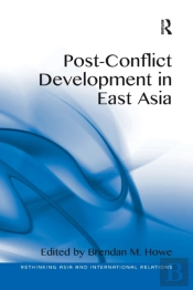 Post-Conflict Development In East Asia