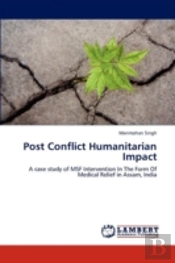 Post Conflict Humanitarian Impact