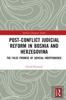 Post-Conflict Judicial Reform In Bosnia And Herzegovina