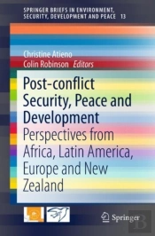 Post-Conflict Security, Peace And Development