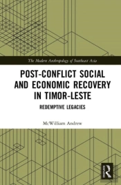 Post-Conflict Social And Economic Recovery In Timor-Leste