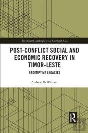 Post-Conflict Social And Economic Recovery In Timor-Leste