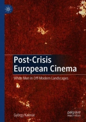 Post-Crisis European Cinema