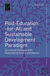 Post-Education-For-All And Sustainable Development Paradigm