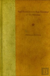 Post-Emancipation Race Relations In The Bahamas