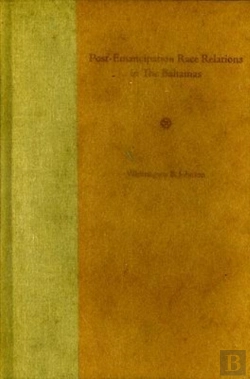 Bertrand.pt - Post-Emancipation Race Relations In The Bahamas