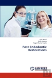 Post Endodontic Restorations