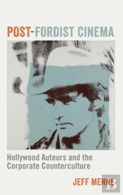 Post-Fordist Cinema