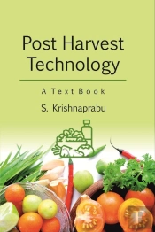 Post Harvest Technology A Text Book