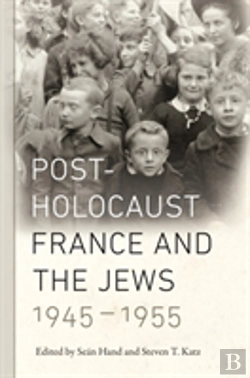 Bertrand.pt - Post-Holocaust France And The Jews, 1945-1955