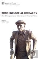 Post-Industrial Precarity