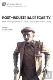 Post-Industrial Precarity