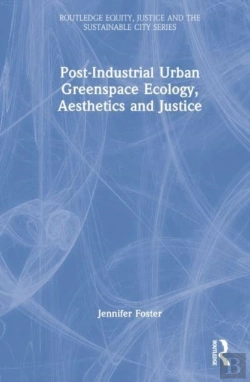 Bertrand.pt - Post-Industrial Urban Greenspace Ecology, Aesthetics And Justice