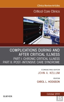 Bertrand.pt - Post-Intensive Care Syndrome & Chronic Critical Illness, An Issue Of Critical Care Clinics